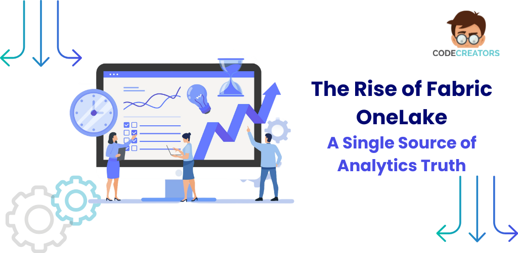 The Rise of Fabric OneLake A Single Source of Analytics Truth