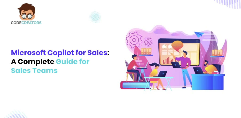infographics with a text of Microsoft Copilot for Sales: A Complete Guide for Sales Teams 